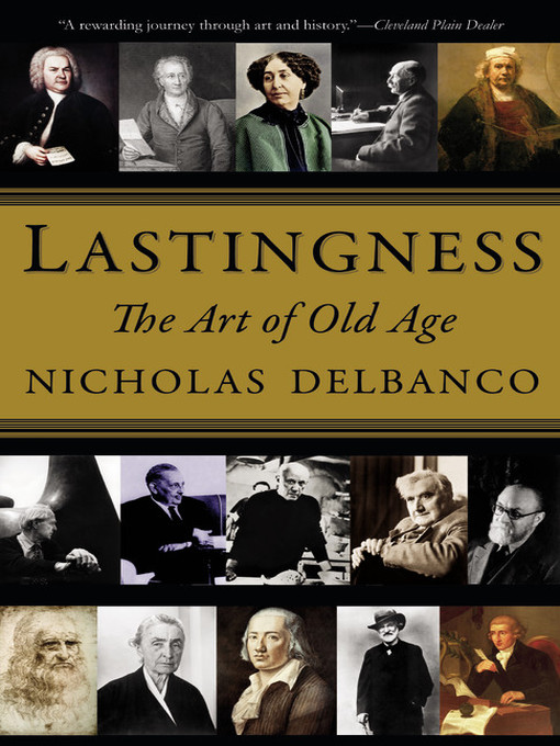 Title details for Lastingness by Nicholas Delbanco - Wait list